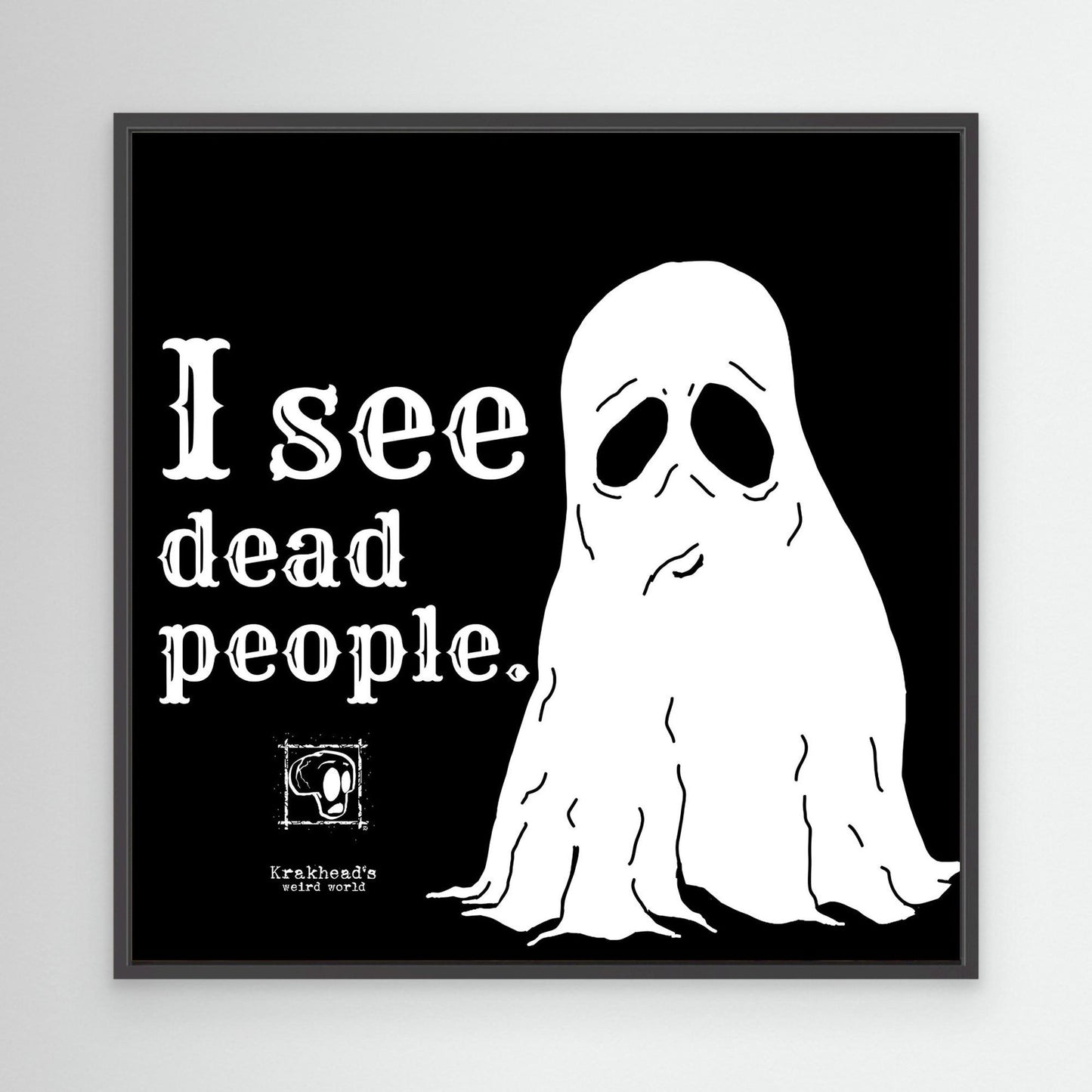 I see dead people.