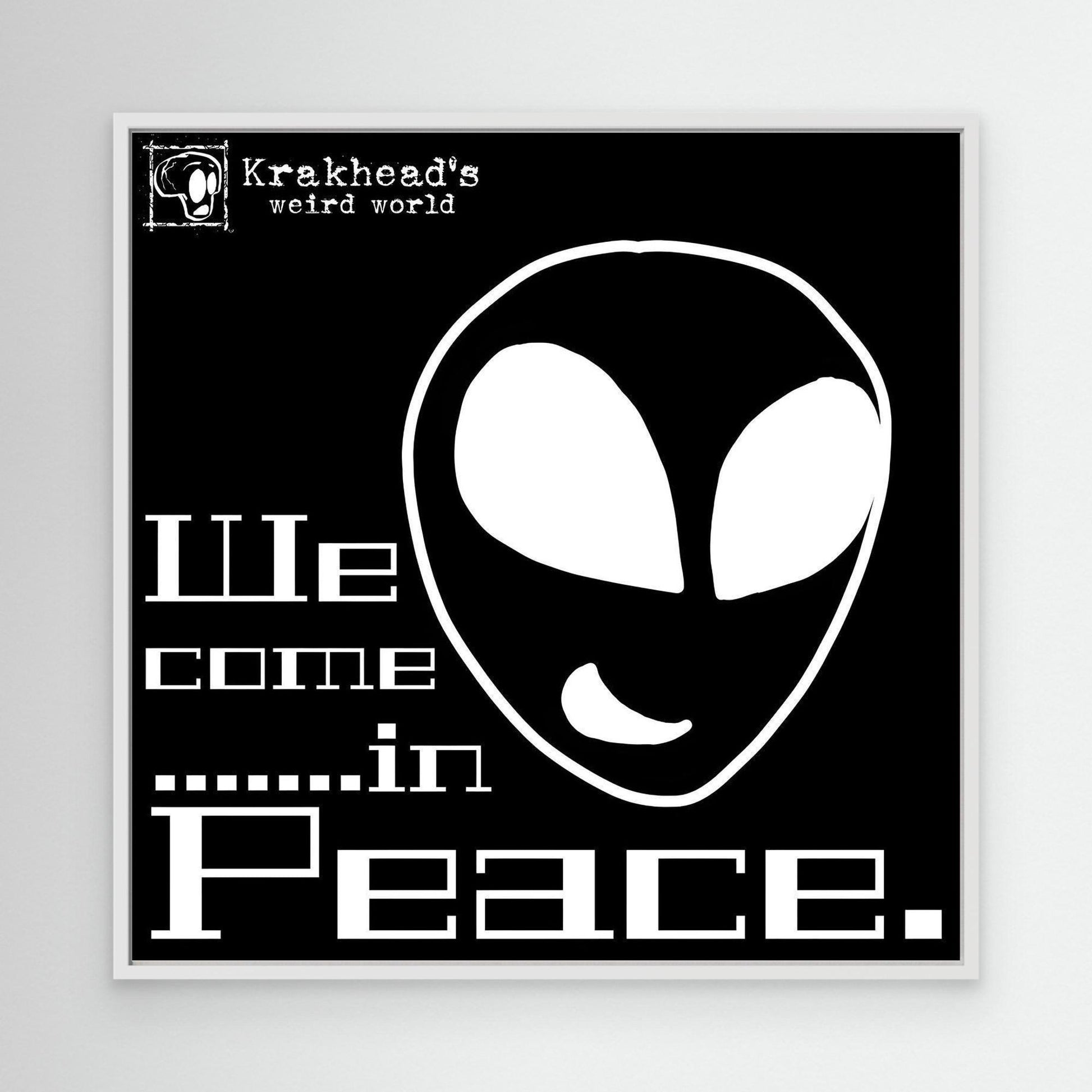 Krakhead's, We come in peace.