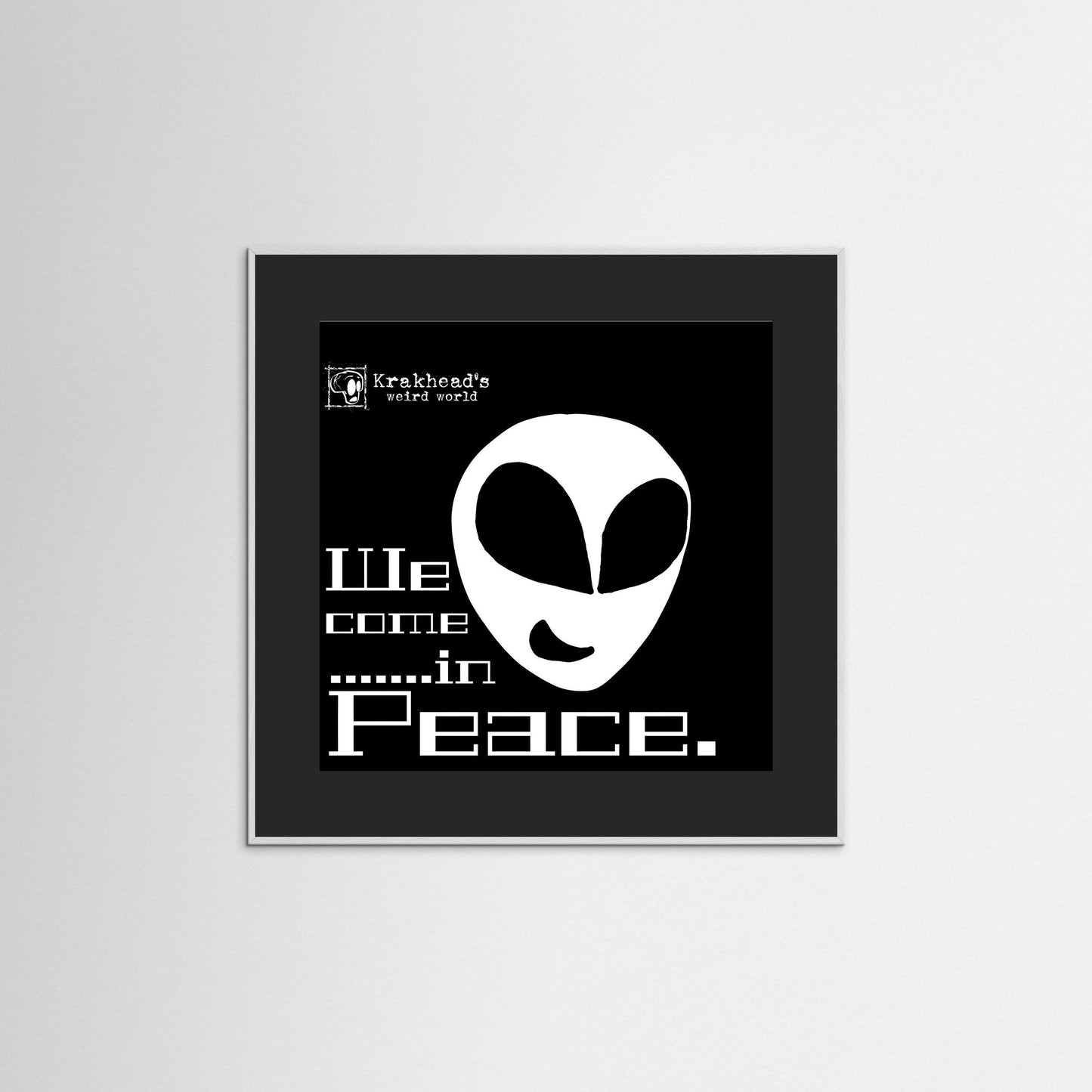 Krakhead's 'We come in peace.'