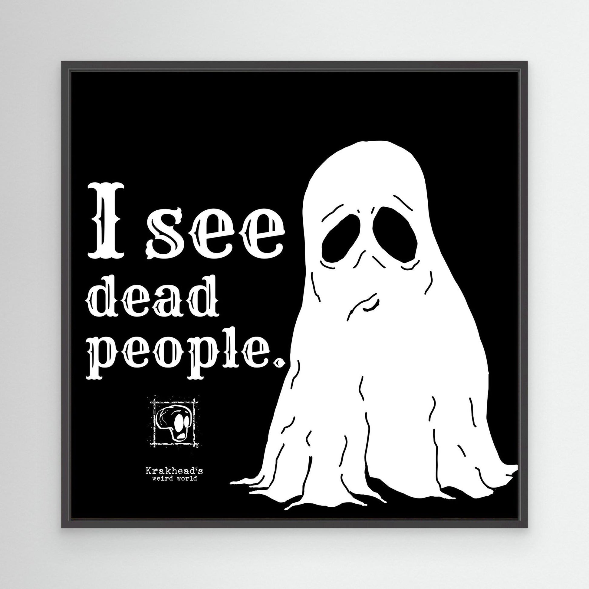 I see dead people.
