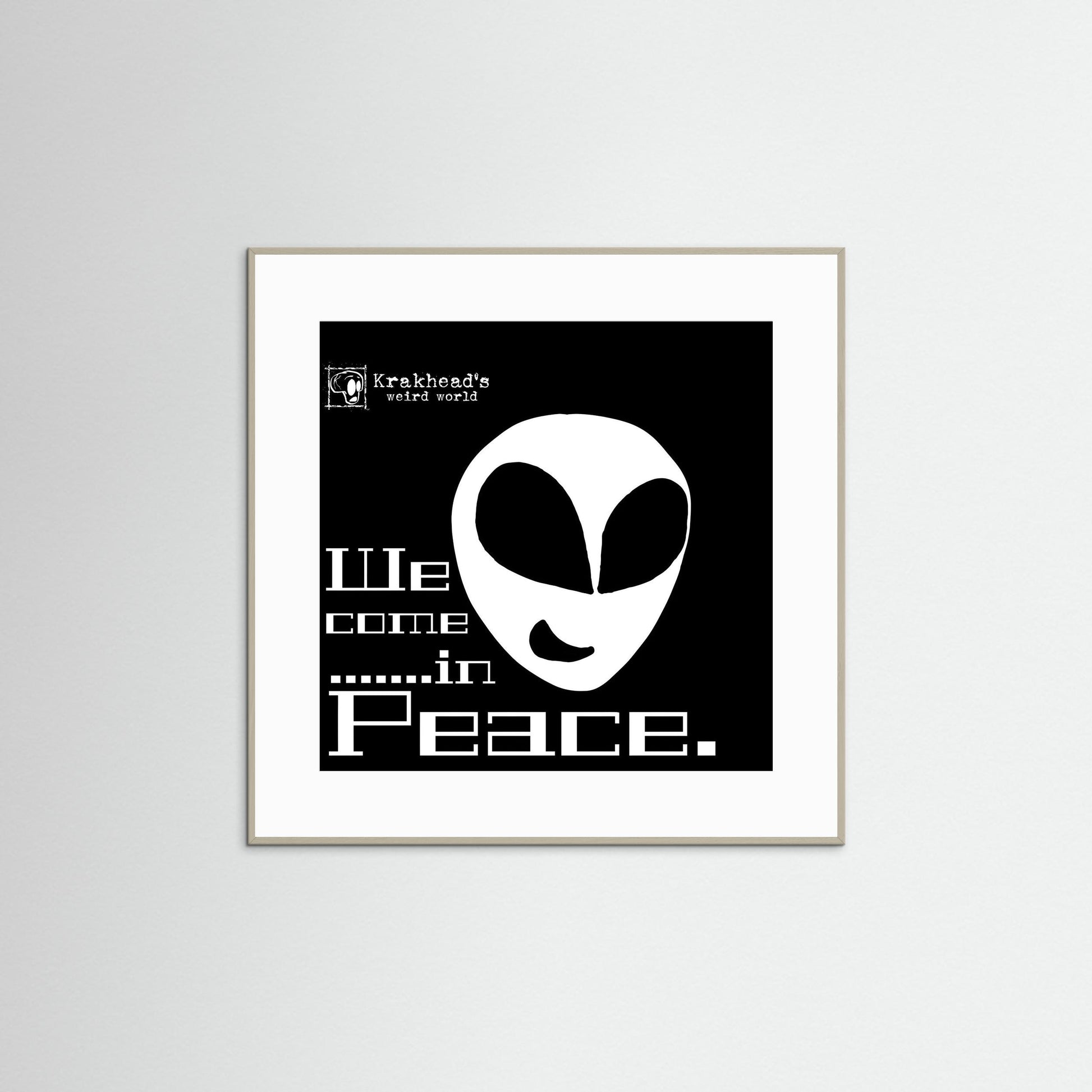 Krakhead's 'We come in peace.'