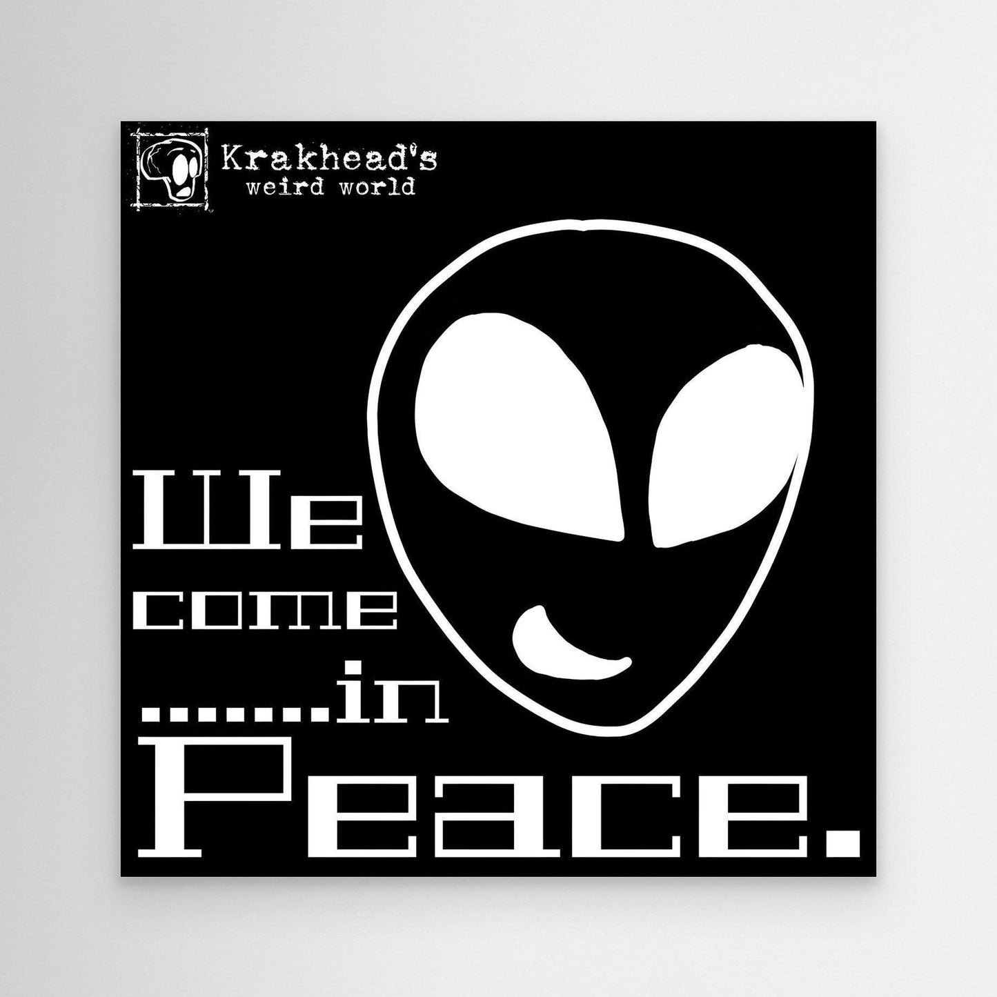 Krakhead's, We come in peace.