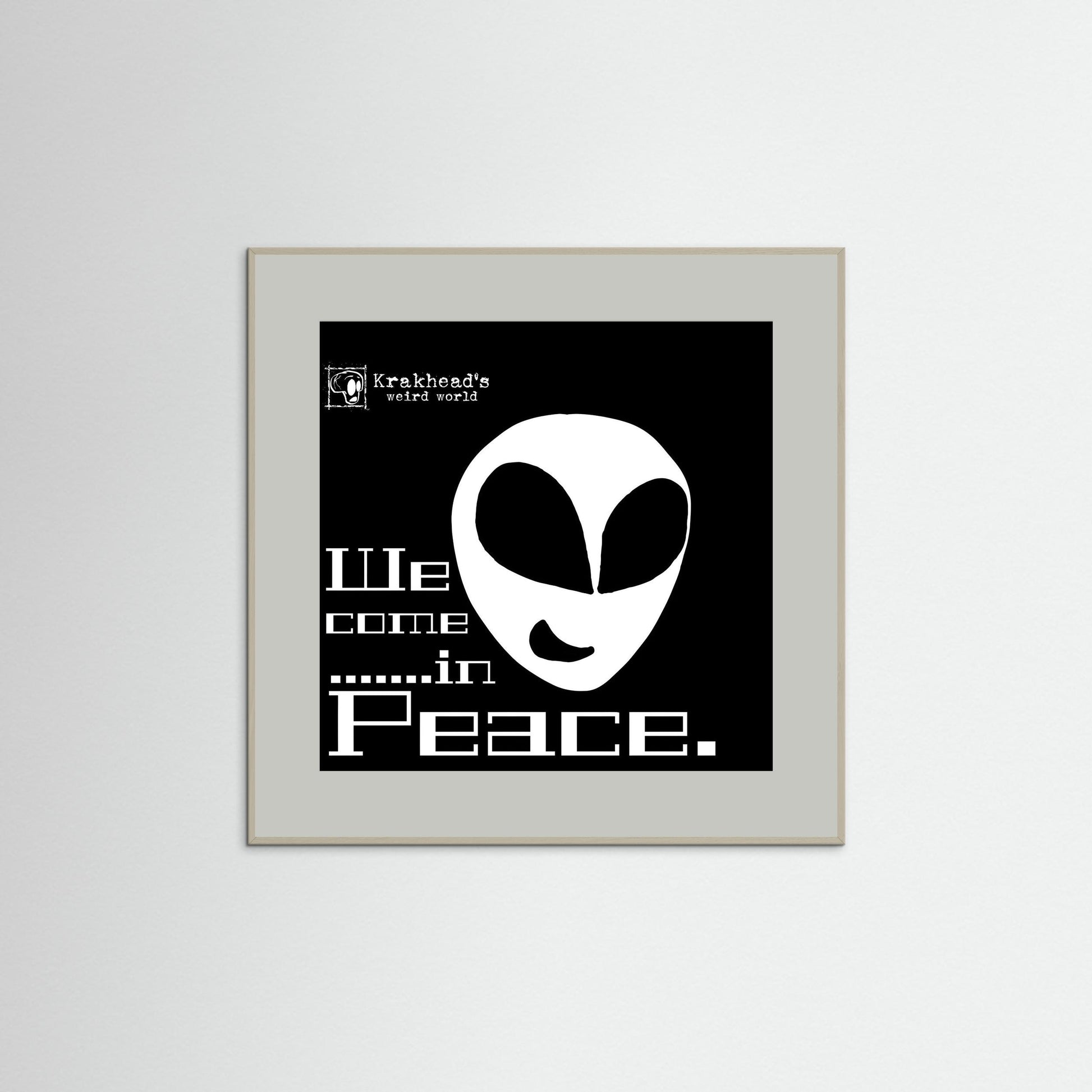 Krakhead's 'We come in peace.'